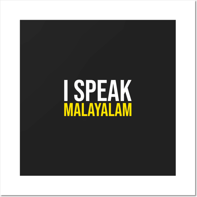 I Speak Malayalam Wall Art by Printnation